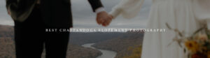 Best Chattanooga Elopement Photography
